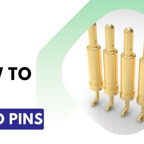 How To Use Pogo Pins Explore Ways Precautions And Tips