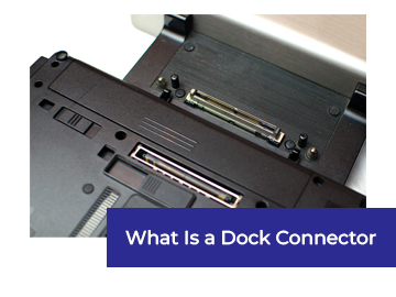 Dock Connectors: Features, Functions, Evolution - johoty