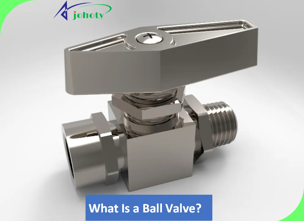What is a Ball Valve_24041801_ball valve
